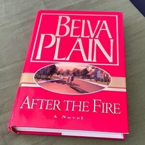 Hardback Book Novel AFTER THE FIRE By Belva Plain Family Fortune & Betrayal